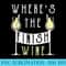 Where Is The Finish Wine Funny saying wine running gift - High Quality PNG files - Bold & Eye-catching