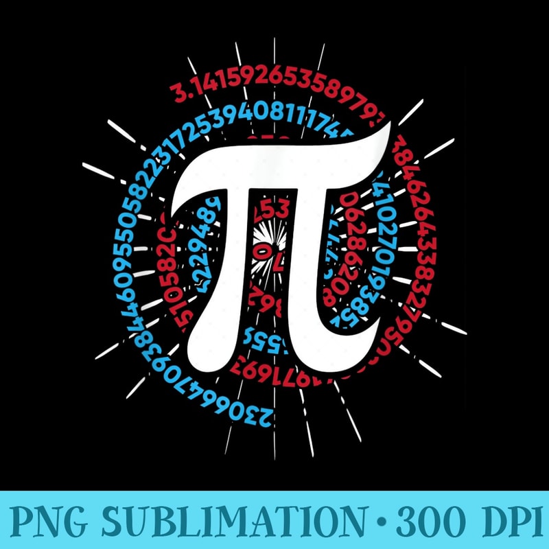 Happy Pi Day March 14 314 Math Algebra Nerd Pie Pun - Sublimation PNG Designs - Perfect for Sublimation Mastery