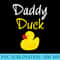 Daddy Duck T Dad Rubber Duck - Shirt Graphics for Download - Quick And Seamless Download Process