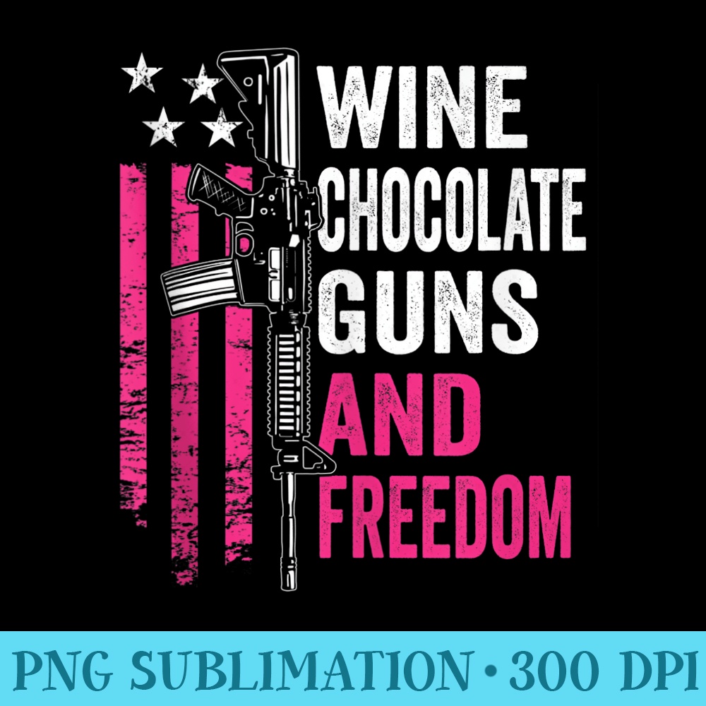 Wine Chocolate Guns Freedom Pink AR15 Womens Gun Flag - Unique Sublimation patterns - Boost Your Success with this Inspirational PNG Download