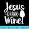 Jesus drank wine white with a silhouette of the wine glass - Download PNG Files - Unleash Your Inner Rebellion