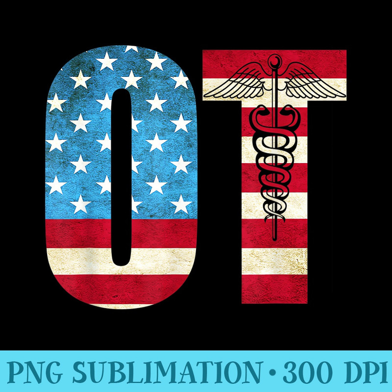 Occupational Therapist American Flag OT - PNG Picture Download - Fashionable and Fearless