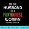 Funny Portuguese For Husband Of Portuguese Wife - PNG Download - Revolutionize Your Designs