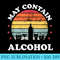 Retro May Contain Alcohol Funny Drinking Party - PNG Picture Gallery Download - Fashionable and Fearless