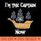 Im The Captain Now - PNG Clipart for Graphic Design - High Resolution And Print Ready Designs