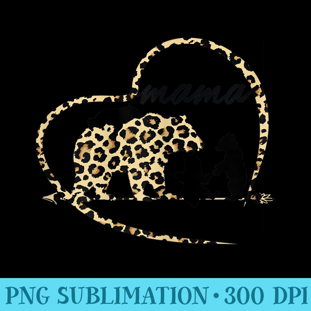 Womens Mama Bear 3 Cubs Cheetah Mom To Be Pregnancy Announcement - High Quality PNG files - Unique And Exclusive Designs
