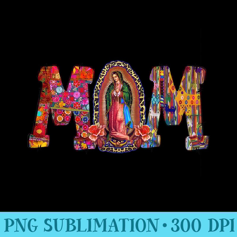 Our Lady of Guadalupe Catholic Virgin Mary Mexican Mom - High Resolution PNG Collection - Capture Imagination with Every Detail