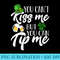 Womens You Cant Kiss Me But You Can Tip Me Patrick Day - High Resolution PNG Graphic - Versatile And Customizable Designs