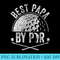 Best Papa By Par Golf Lover Sports Golf Golfer - High Quality PNG Picture - Unleash Your Inner Rebellion