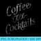 Coffee Til Cocktails Script Vintage Graphic - Transparent Shirt Mockup - Unlock Vibrant Sublimation Designs