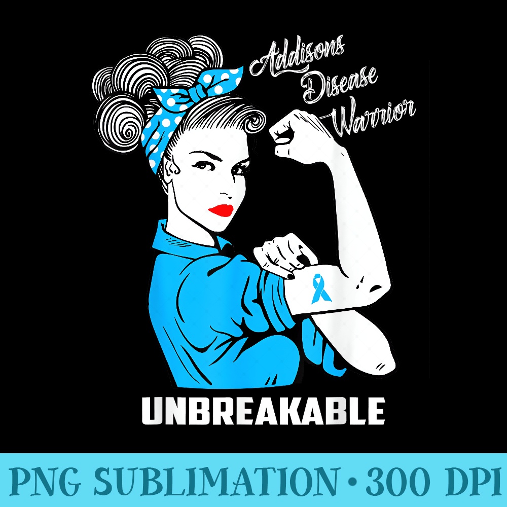 Addisons Disease Warrior Unbreakable T Awareness - High Resolution PNG Resource - Premium Quality PNG Artwork