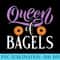 Queen of Bagels funny Bagel - Download PNG Artwork - Revolutionize Your Designs