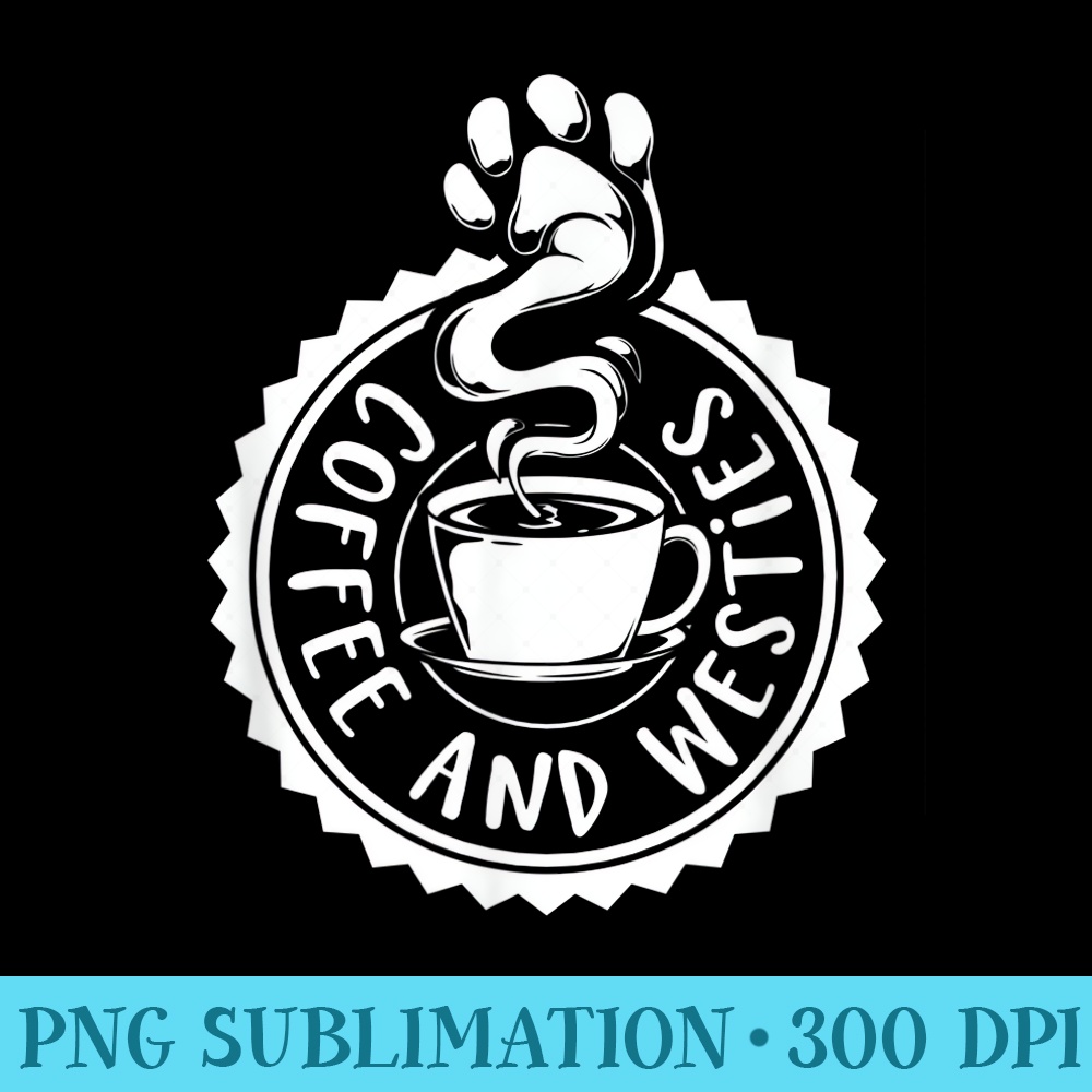 Coffee and Westies Westie - High Resolution PNG Picture - Versatile And Customizable Designs
