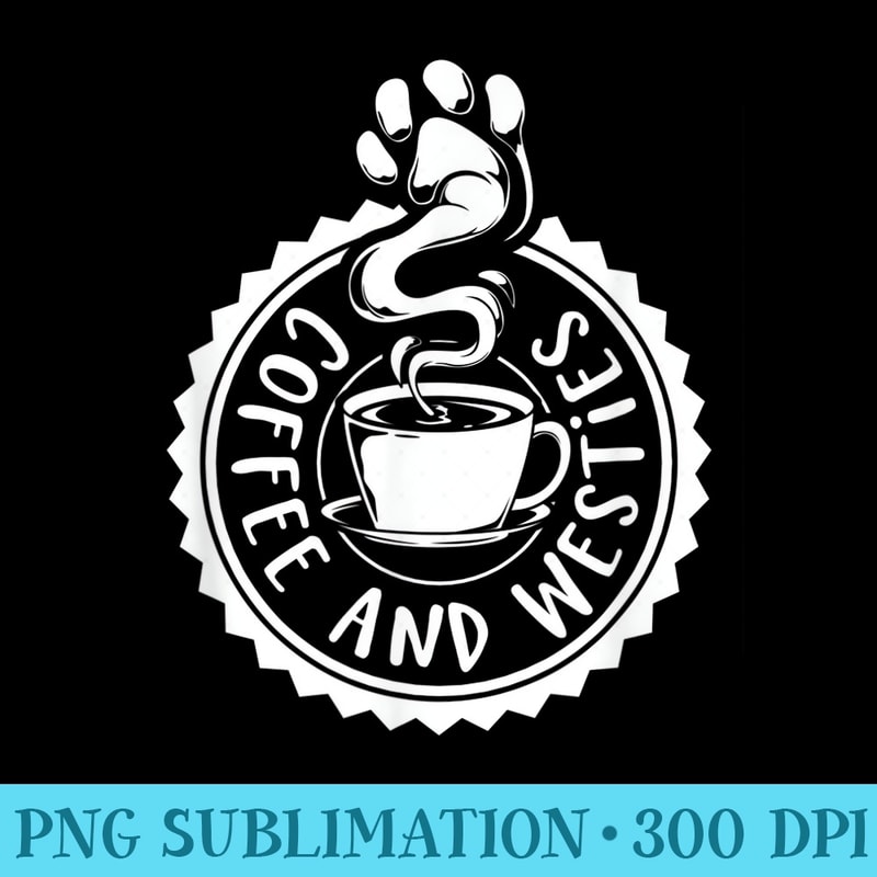 Coffee and Westies Westie - High Resolution PNG Picture - Versatile And Customizable Designs