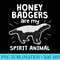 Honey Badger Spirit Animal Clothing Apparel Art - PNG Illustration Download - Versatile And Customizable Designs