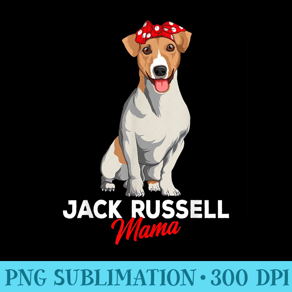Jack Russell Terrier Mama Cute Dog Mom Funny Girls - PNG Picture Download - Add a Festive Touch to Every Day