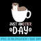 Just An Otter Day Coffee Otters Caffeine Drinking - Transparent PNG Mockup - High Resolution And Print-Ready Designs