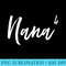 Nana Times Four 4 Vintage Funny Proud Cute - Transparent Shirt Design - High Resolution And Print-Ready Designs