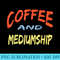 Coffee and Mediumship Design. Therapy for Coffee Lovers - PNG Graphic Download - Easy-To-Print And User-Friendly Designs
