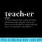 Funny Teacher Definition Thrive on Chocolate Caffeine - PNG Image Download - Fashionable and Fearless