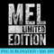 Funny Personalized Name Joke Mel Limited Edition - Transparent PNG Collection - Trendsetting And Modern Collections