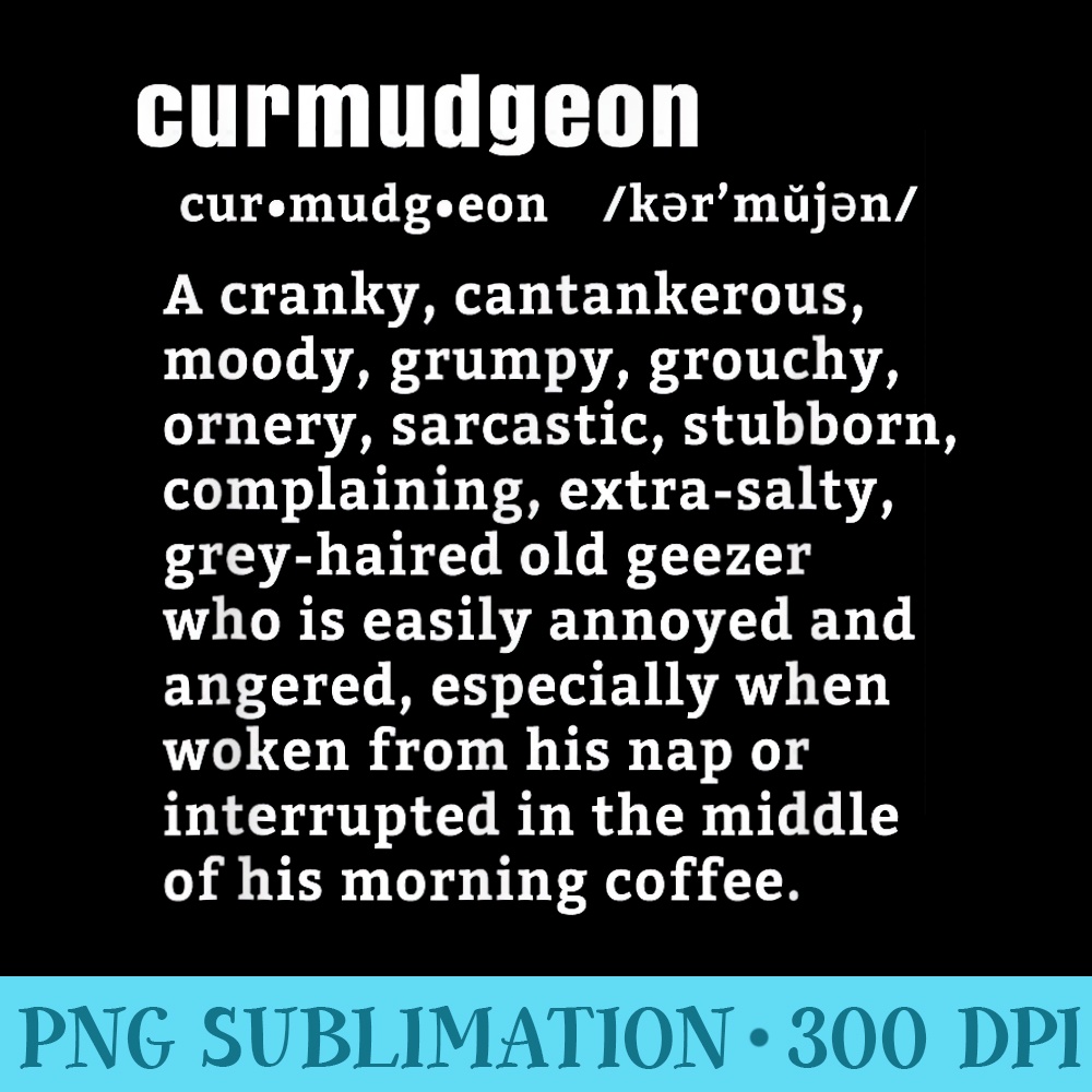 CURMUDGEON Nap Coffee Version  Funny Senior Citizens - Download Transparent Artwork - Bring Your Designs to Life