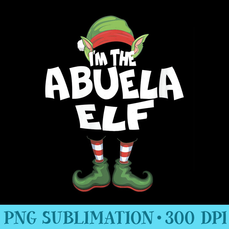 Womens Abuela Elf Xmas Spanish Grandma Matching Family - Download High Resolution PNG - Revolutionize Your Designs