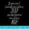 If You cant Handle Me at My 387 You Dont Deserve me at 102 - PNG Graphic Resource - Spice Up Your Sublimation Projects