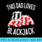 Mens This Dad Loves Blackjack Card Poker - Transparent PNG Resource - Spice Up Your Sublimation Projects