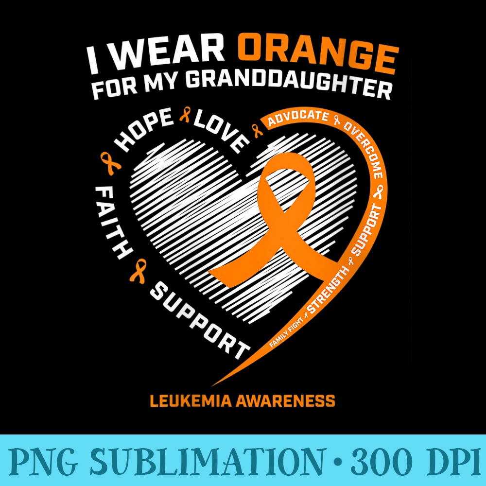 Womens Women I Wear Orange For My Granddaughter Leukemia Awareness - High Resolution PNG Clipart - Unleash Your Creativity