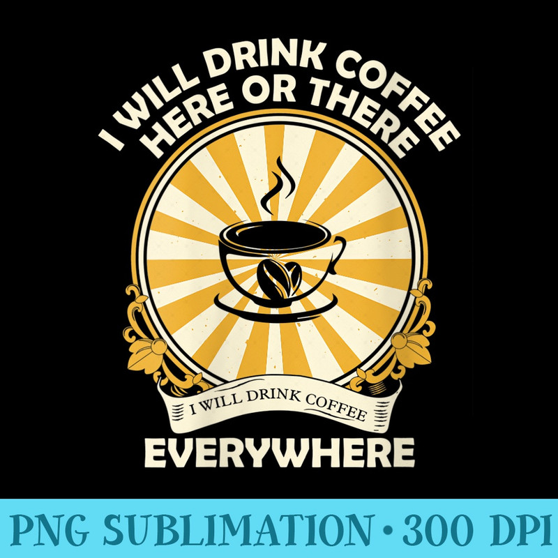 Womens Coffee Everywhere Vintage Funny Coffee Graphic Plus Size - Transparent PNG Artwork - Enhance Your Apparel with Stunning Detail