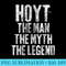 Personalized Hoyt The Man The Myth The Legend - PNG Resource Download - Instant Access To Downloadable Files