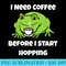 I Need Coffee Before I Start Hopping Funny Frog - PNG Image File Download - Easy-To-Print And User-Friendly Designs