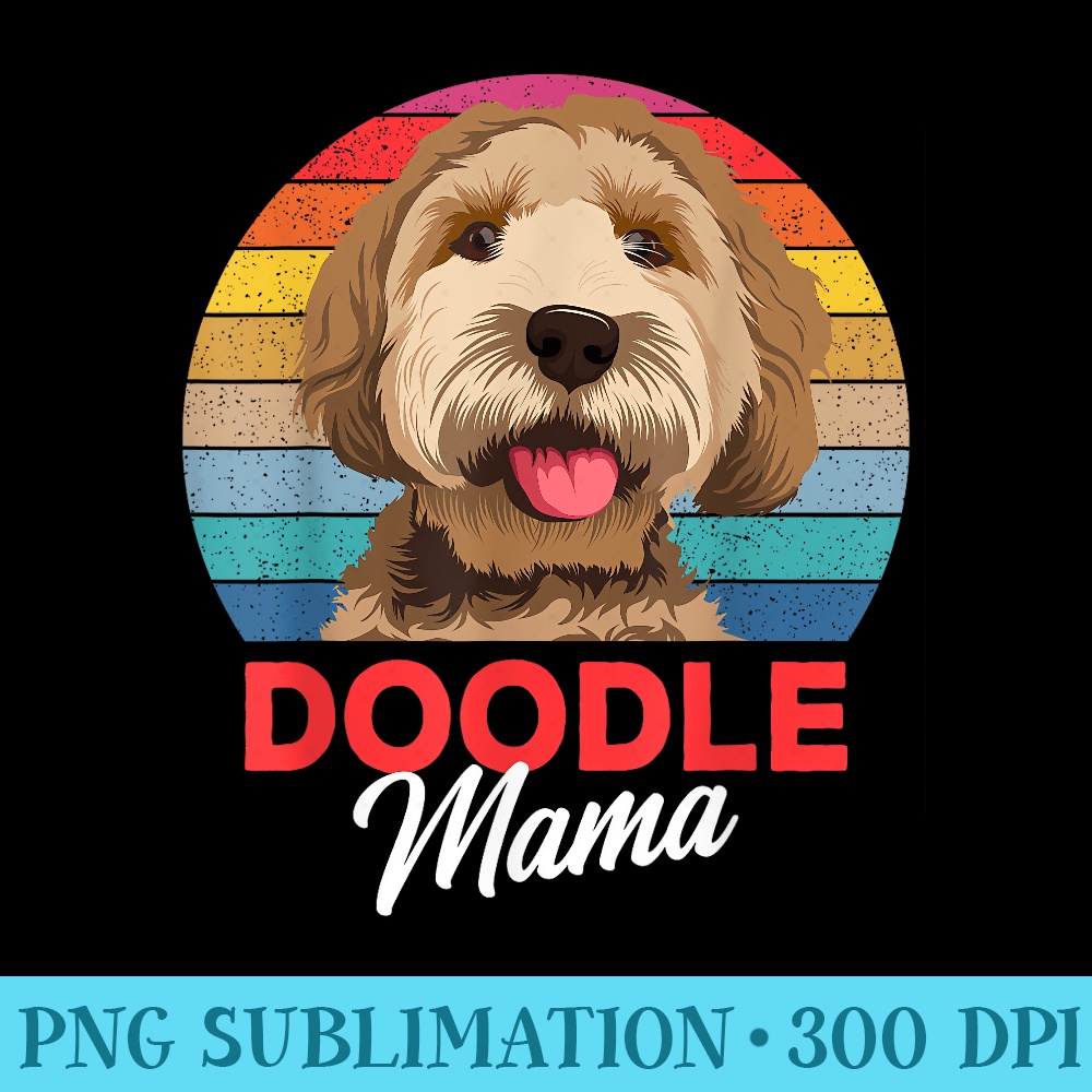 Doodle Mama Goldendoodle Mom Goldendoodle Womens - High Resolution PNG Artwork - Unleash Your Creativity
