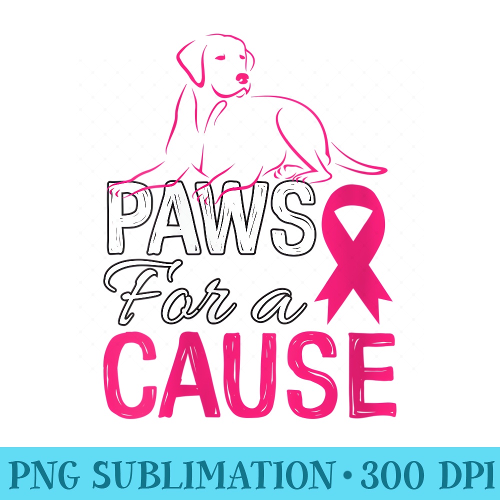 Womens Paws For A Cause Breast Cancer Support - Transparent Shirt Design - Instantly Transform Your Sublimation Projects