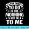 Sarcasm A fun thing to do in the morning is not talk to me - Transparent PNG Resource - Vibrant and Eye-Catching Typography