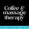Coffee And Massage Therapy Massage Therapist - PNG Graphic Download - Capture Imagination with Every Detail