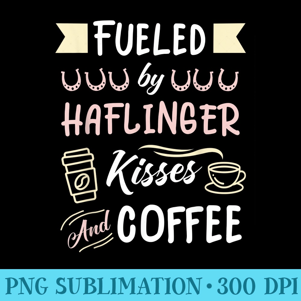 Haflinger Horse Mom Coffee Lover - High Quality PNG Download - Capture Imagination with Every Detail