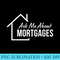 Mortgage Loan Officer Ask Me About Mortgages - PNG Clipart Download - Bold & Eye-catching