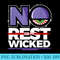 NO REST FOR THE WICKED t grind, hardwork, go hard - Transparent PNG Collection - Eco Friendly And Sustainable Digital Products