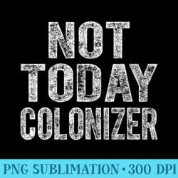 black history month black pride not today colonizer - transparent png clipart
