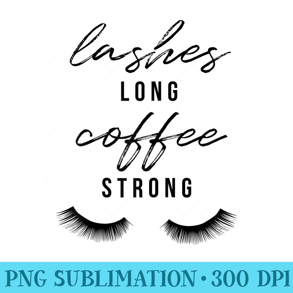 Womens Lashes Long Coffee Strong for Women Lashes - Download Transparent Image - Defying the Norms
