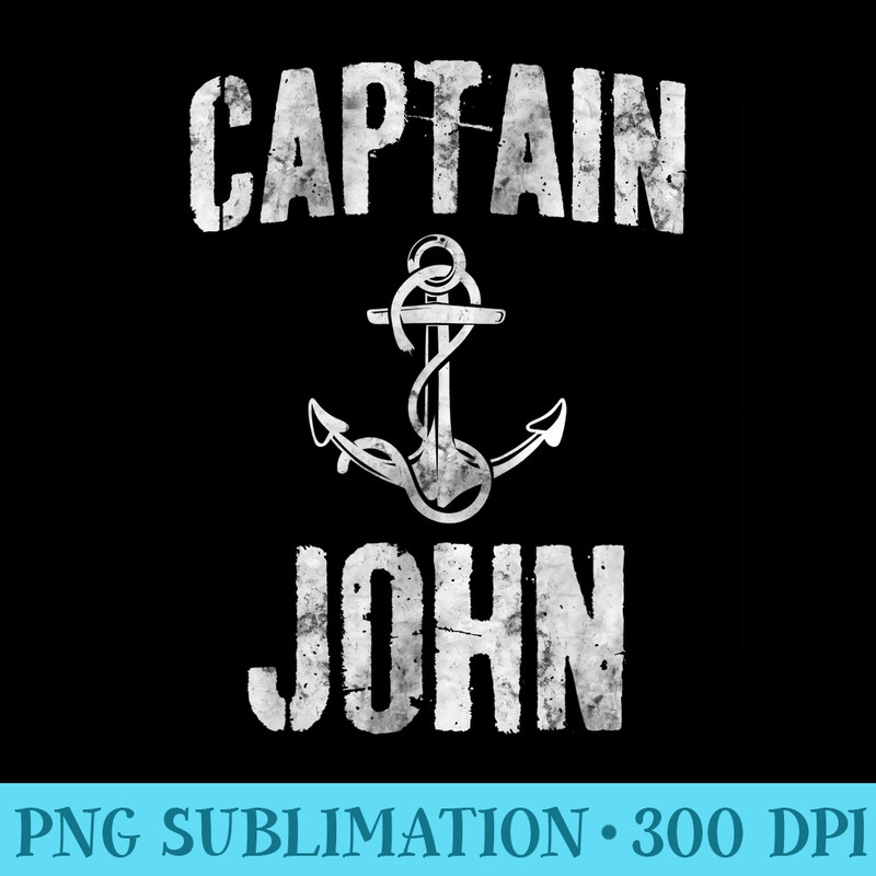 Mens Funny Personalized Boating First Name Captain John - PNG Vector Download - Unlock Vibrant Sublimation Designs
