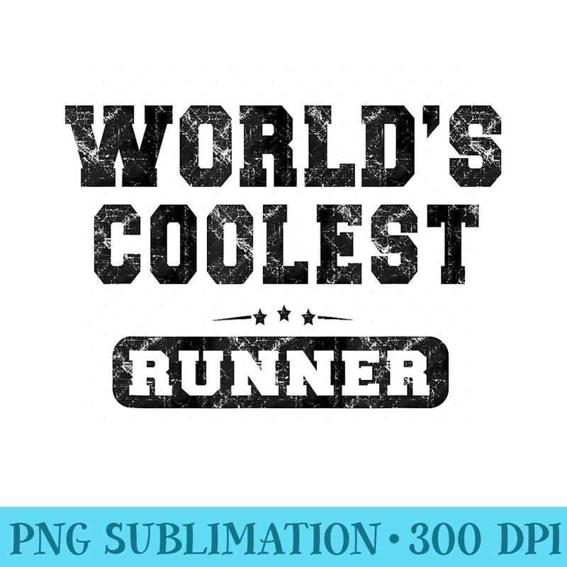 Worlds Coolest Runner Running T Women Men - PNG Graphic Resource - Eco Friendly And Sustainable Digital Products
