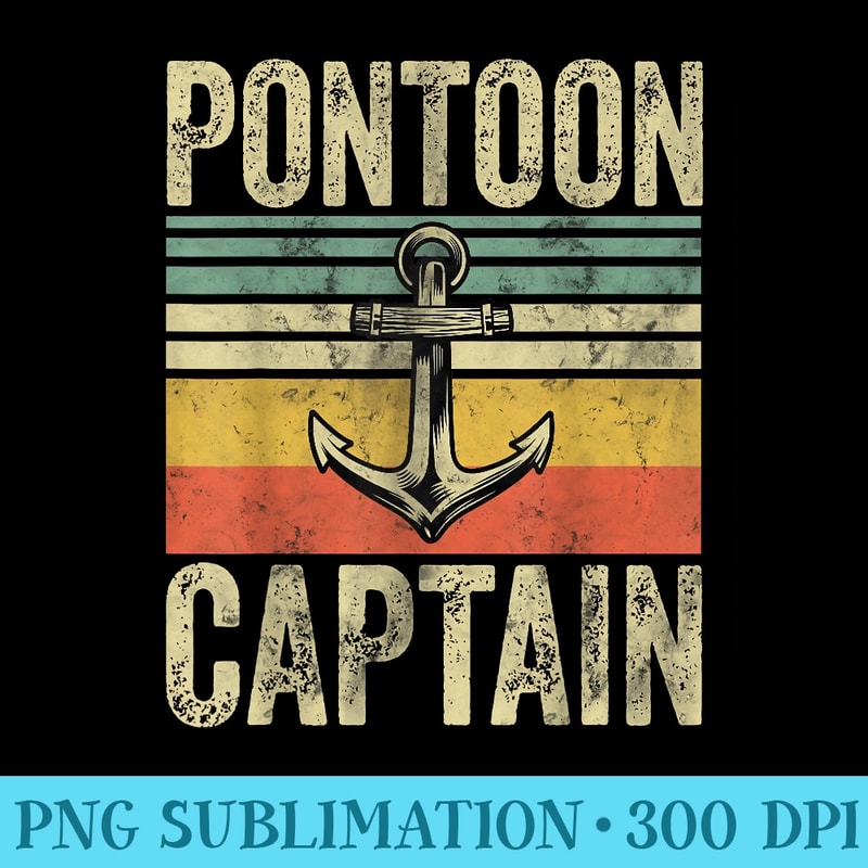 Funny Fathers Day Pontoon Boat Pontoon Captain - PNG Picture Download - Revolutionize Your Designs