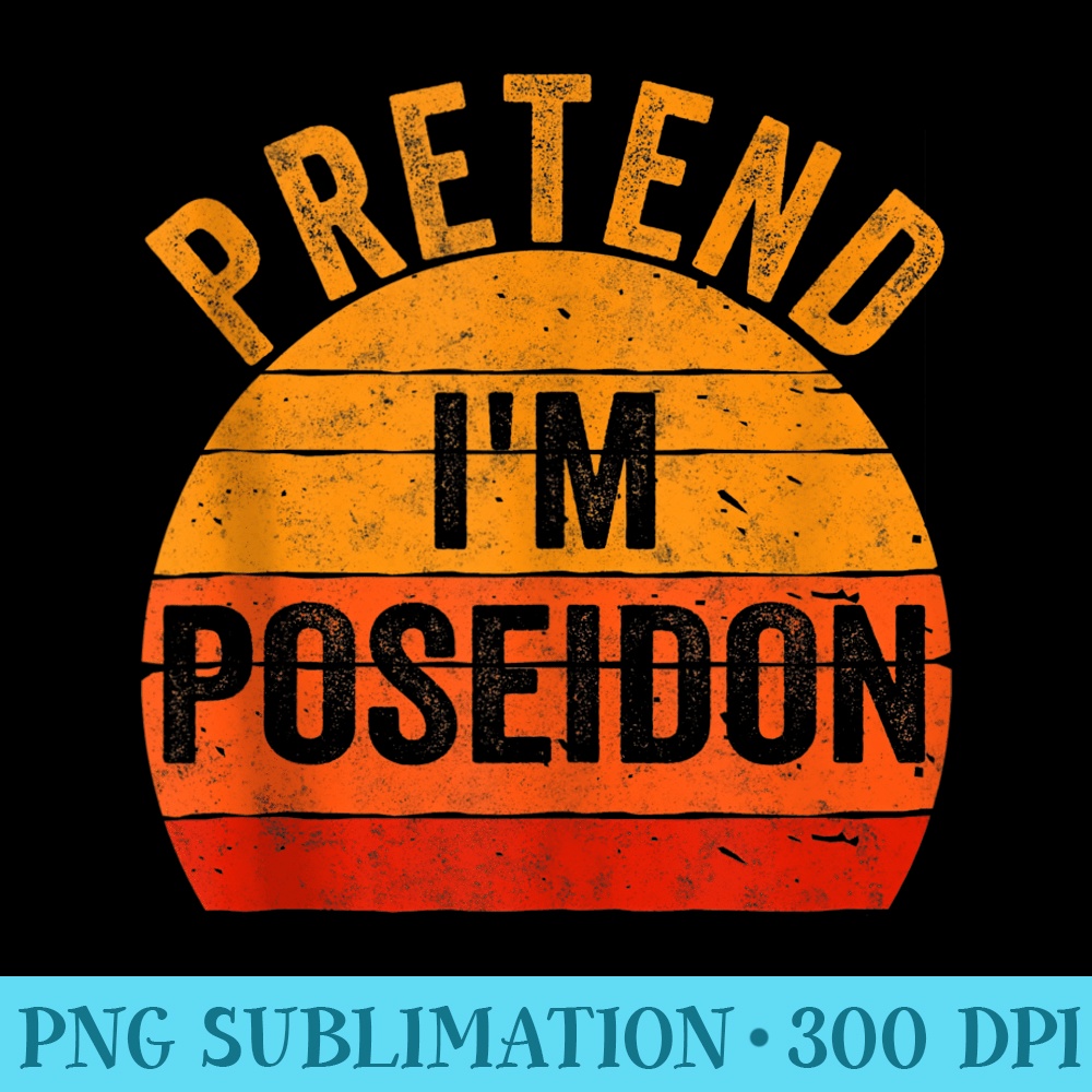 Funny Lazy Halloween Pretend Im Poseidon - PNG Vector Download - Spice Up Your Sublimation Projects
