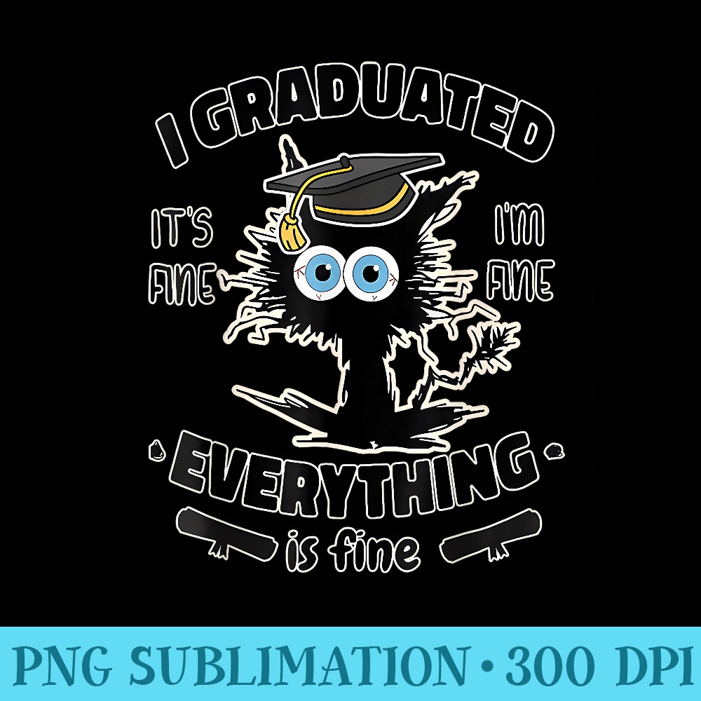 I Graduated Graduate Class 2023 Funny Black Cat Graduation - PNG design downloads - Unleash Your Inner Rebellion
