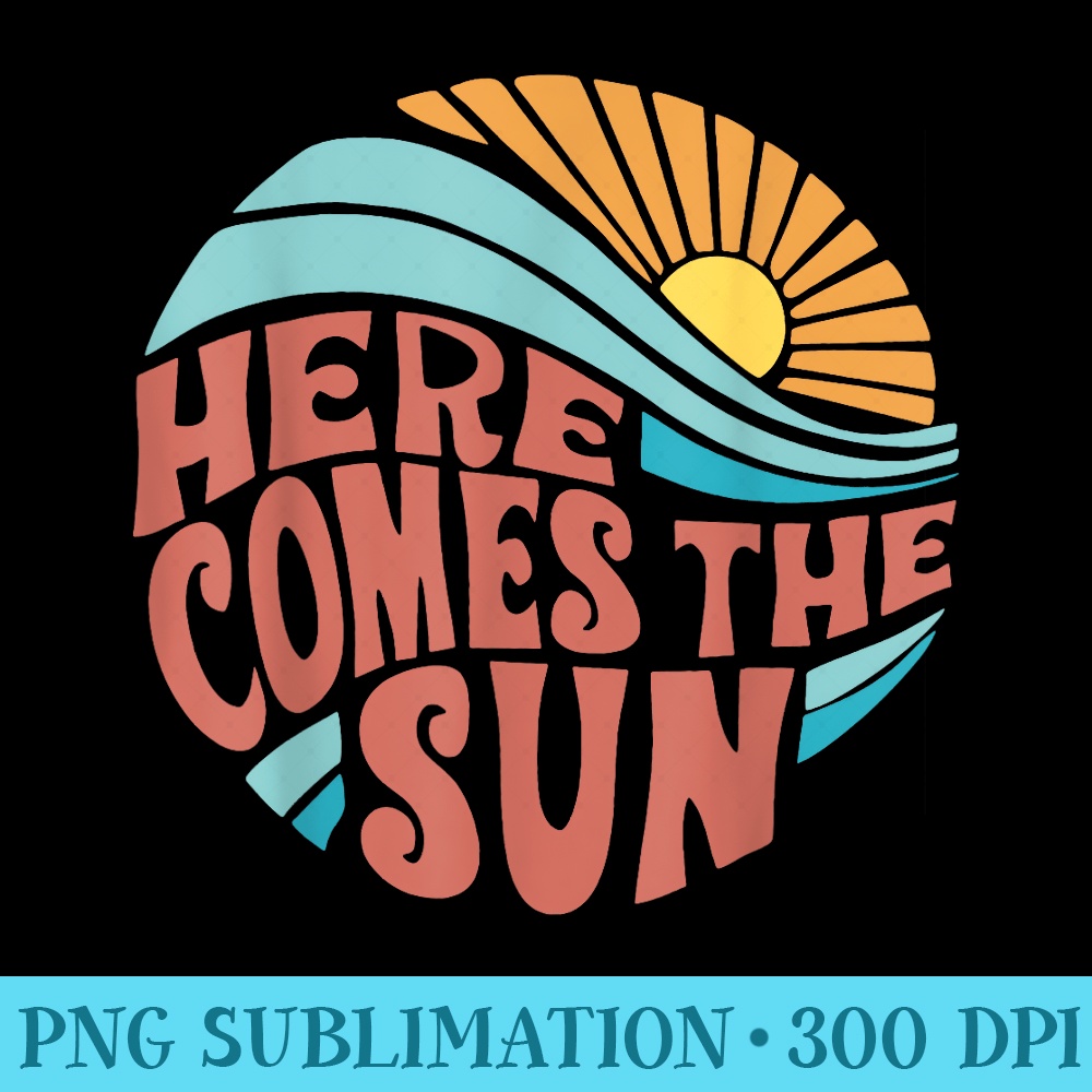 Here Comes The Sun Toddler Baby Summer Beach - Unique Sublimation PNG Download - Revolutionize Your Designs