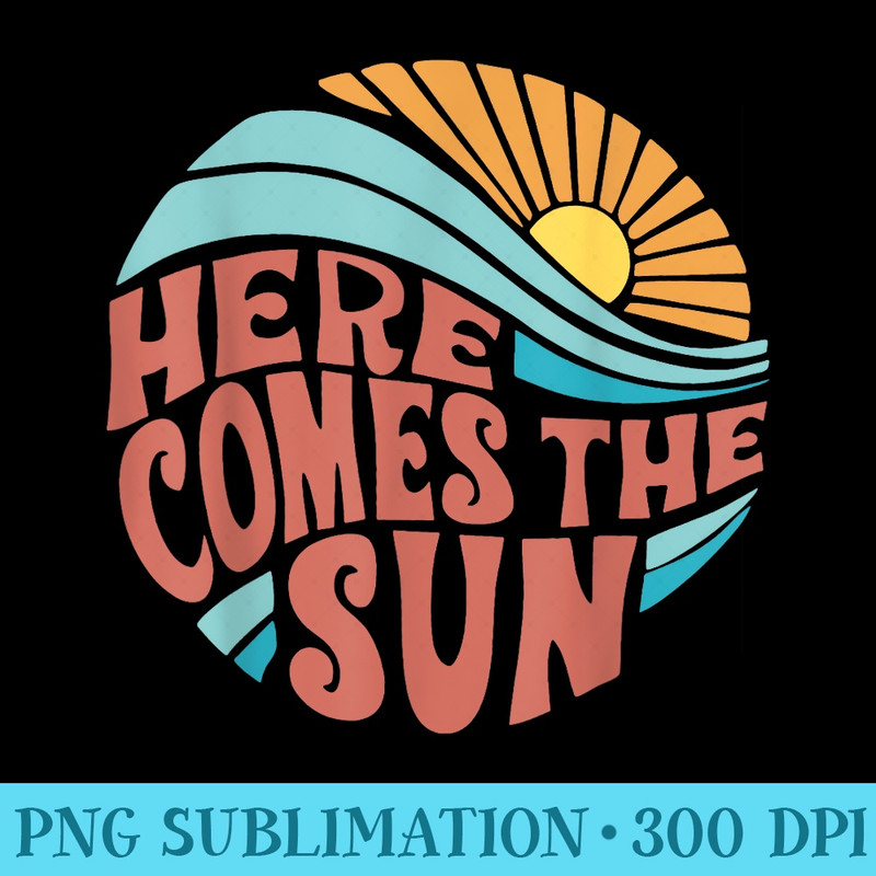 Here Comes The Sun Toddler Baby Summer Beach - Unique Sublimation PNG Download - Revolutionize Your Designs