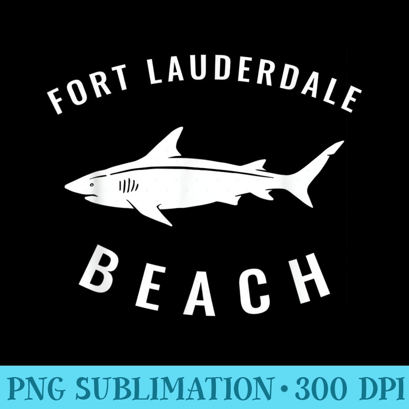 Fort Lauderdale Beach T FL Shark Summer - Mug Sublimation PNG - Transform Your Sublimation Creations